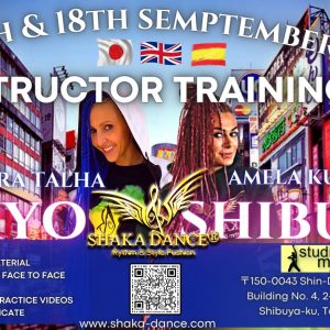 SHAKA DANCE® Instructor Training Tokyo- Shibuya
