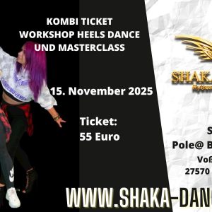 Kombi Ticket Workshop Heels & Masterclass